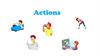 Actions