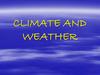 Climate and weather