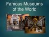 Famous museums of the world