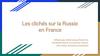 Les clichés sur la Russie en France