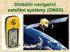 Globální navigační satelitní systémy (GNSS)