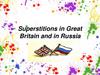 Superstitions in Great Britain and in Russia