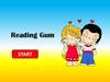 Reading gum