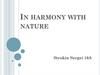 In harmony with nature