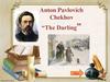 Anton Pavlovich Chekhov “The Darling”