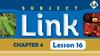 Subject Link. Lesson 16