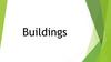 Buildings