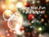 New Year. Fun and bright