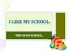 Ilike myschool. This is myschool