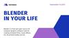Blender In your life