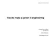 How to make a career in engineering