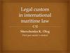 Legal custom in internationak maritime law