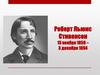 Роберт Льюис Стивенсон 13 ноября 1859 – 3 декабря 1894