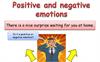 Positive and negative  emotions