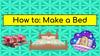 How to: Make a Bed