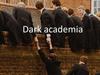 Dark academia