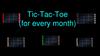 Tic-Tac-Toe (for every month)