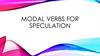 Modal verbs for speculation