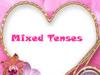 Mixed Tenses