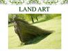 Лэнд-арт (от англ. land art земляное искусство)
