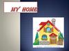 My Home