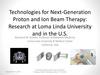 Technologies for Next-Generation Proton and Ion Beam Therapy