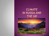 Climate in Russia and the UK
