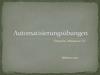 Automatisierungsubungen (часть 2)