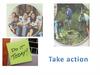 Take action