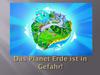 Das planet erde ist in gefahr