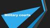 Military courts