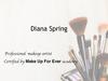 Diana Spring. Current portfolio