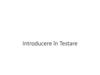 Introducere în Testare