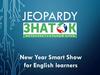 Jeopardy. New year smart show for english learners