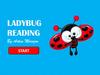 Ladybug home. Reading