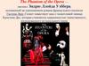 The Phantom of the Opera