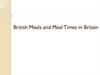 British Meals and Meal Times in Britain