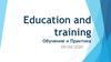 Education and training