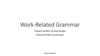 Work-Related Grammar