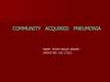 Community acquired pneumonia