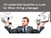 Leadership Qualities to Look for When Hiring