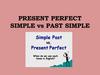 Present perfect simple and past simple
