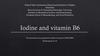 Iodine and vitamin B6