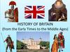 History of Britain (from the Early Times to the Middle Ages)