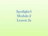 Spotlight-6. Module-2. Lesson 2a