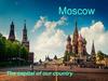 Moscow. The capital of our country