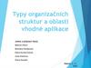 Typy organizačních struktur a oblasti vhodné aplikace