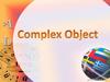 Сomplex object