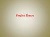 Perfect Tenses