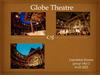Globe Theatre